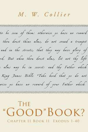 The Good Book? de M. W. Collier