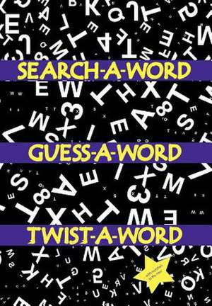 Search a Word, Guess a Word, Twist a Word de Ajasiz Johnson