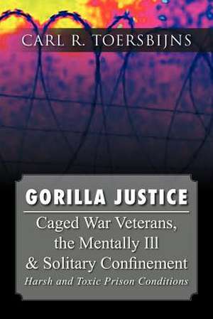 Gorilla Justice de Carl R. Toersbijns
