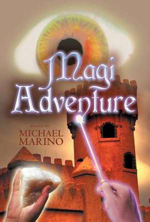 Magi Adventure de Michael Marino