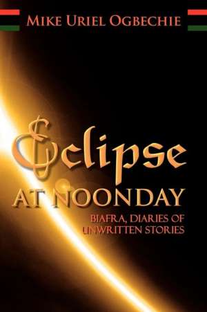 Eclipse at Noonday de Mike Uriel Ogbechie