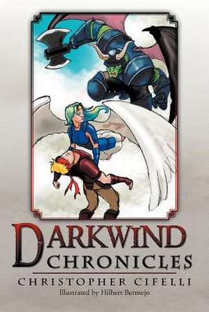 Darkwind Chronicles de Christopher Cifelli