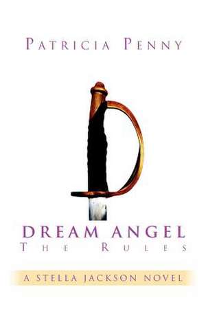 Dream Angel the Rules de Patriciapenny