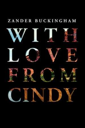 With Love from Cindy de Zander Buckingham