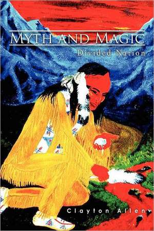 Myth and Magic de Clayton Allen