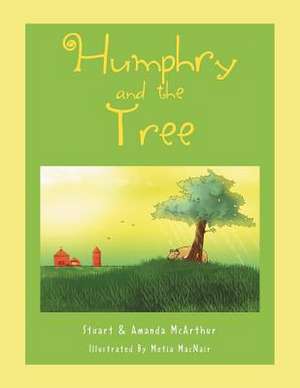 Humphry and the Tree de Amanda McArthur