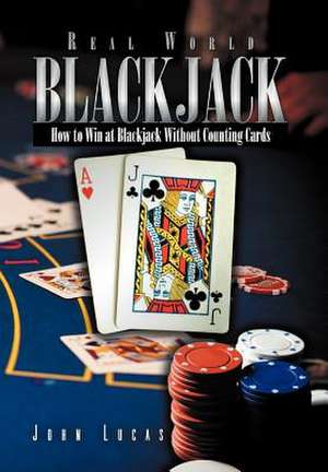 Lucas, J: Real Word Blackjack