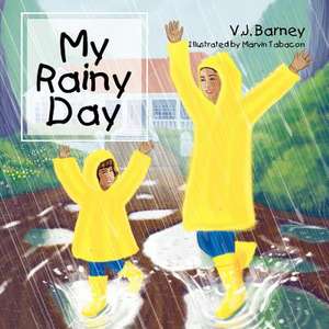 My Rainy Day de V. J. Barney