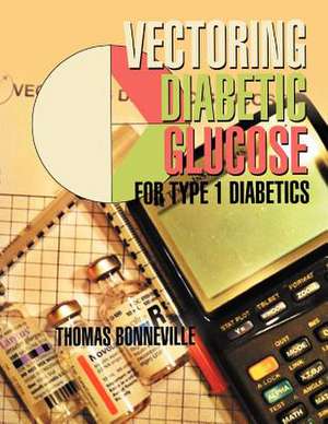 Vectoring Diabetic Glucose de Thomas Bonneville