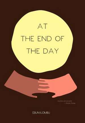 At the End of the Day de Ebuni Ilombu