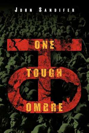 One Tough Ombre de John Sandifer