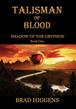 Shadow of the Gryphon de Brad Higgens