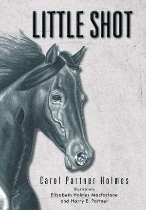 Little Shot de Carol Partner Holmes