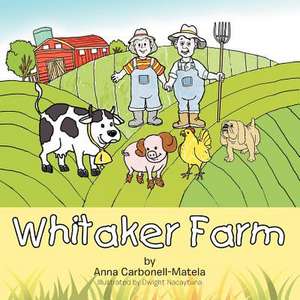 Whitaker Farm de Anna Carbonell-Matela