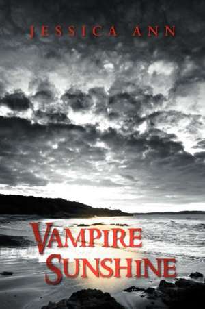 Vampire Sunshine de Jessica Ann