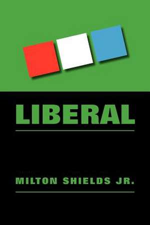 Liberal de Milton Shields Jr.