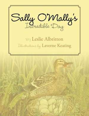 Sally O'Mally's Incredible Day de Leslie Albritton