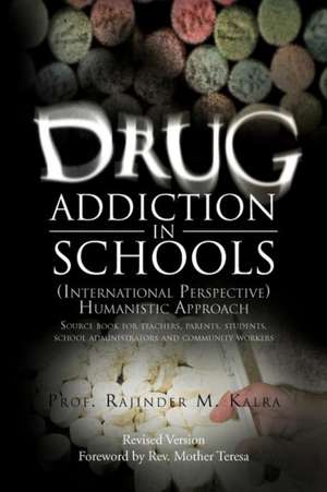 Drug Addiction in Schools de Rajinder M. Kalra