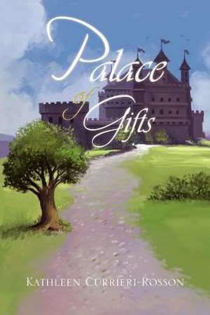 Palace of Gifts de Kathleen Currieri-Rosson