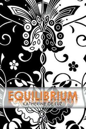 Equilibrium de Katherine de Luz