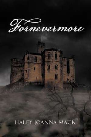 Fornevermore de Haley Joanna Mack