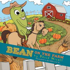 BEAN on the FARM de David Nicoll