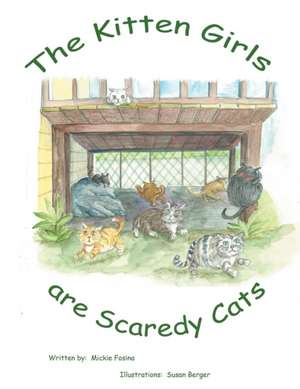 The Kitten Girls Are Scaredy Cats de Mickie Fosina