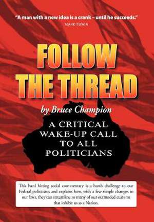 Follow The Thread de Bruce Champion