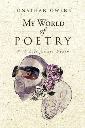 My World Of Poetry de Jonathan Owens