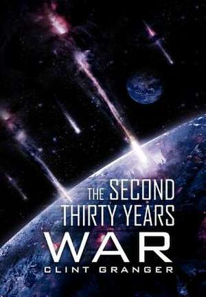Granger, C: Second Thirty Years War