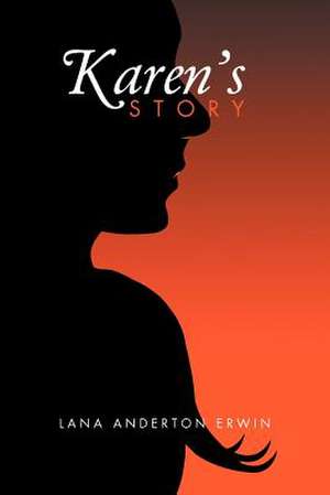 Karen's Story de Lana Anderton Erwin