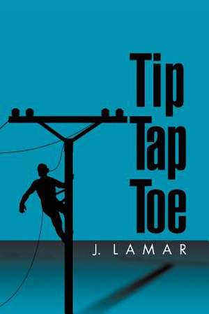 Tip Tap Toe de J. Lamar