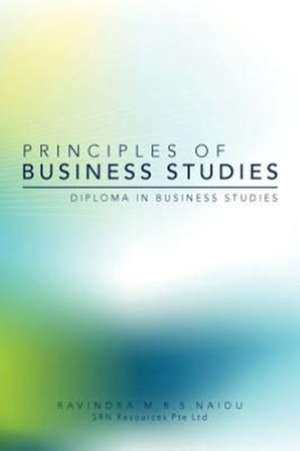 Principles of Business Studies de Ravindra M. R. S. Naidu