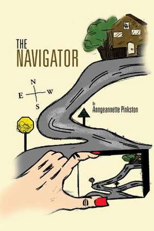 The Navigator de Anngeannette Pinkston