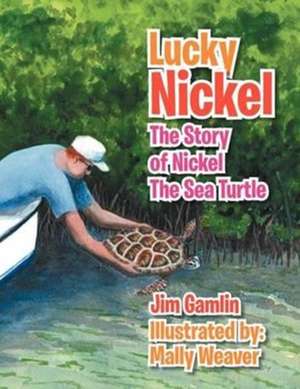 Lucky Nickel de Jim Gamlin