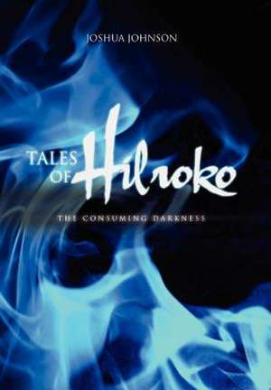 Tales of Hilroko de Joshua Johnson