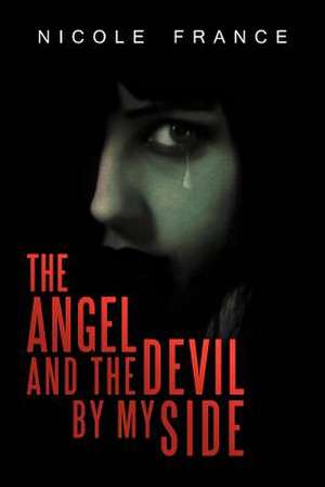 The Angel and the Devil by My Side de Nicole France