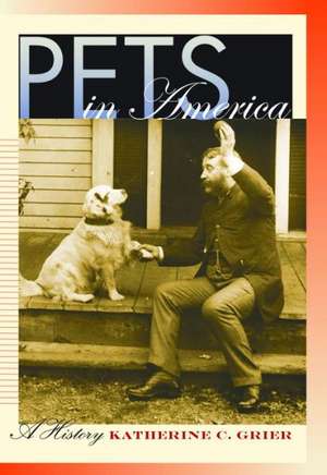 Pets in America de Katherine C. Grier