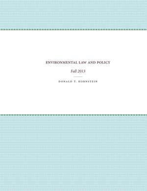 Environmental Law and Policy de Donald Hornstein