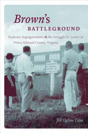 Brown's Battleground de Jill Ogline Titus