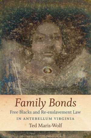 Family Bonds de Ted Maris-Wolf