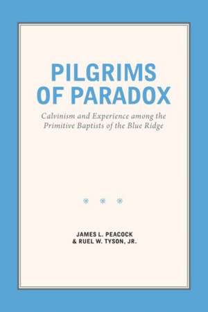 Pilgrims of Paradox de James L. Peacock