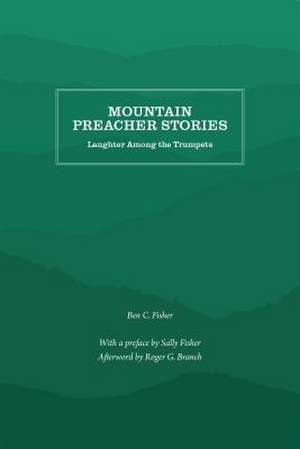 Mountain Preacher Stories de Ben C. Fisher