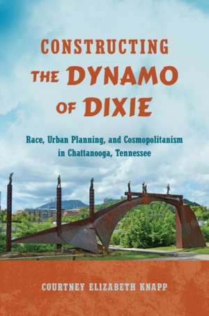 Constructing the Dynamo of Dixie de Knapp, Courtney Elizabeth