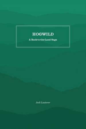 Hogwild de Jock Lauterer