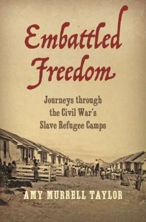 Taylor, A: Embattled Freedom