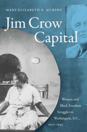 Jim Crow Capital de Mary-Elizabeth B. Murphy