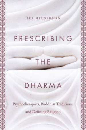 Prescribing the Dharma de Ira Helderman