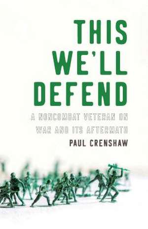 This We'll Defend de Paul Crenshaw