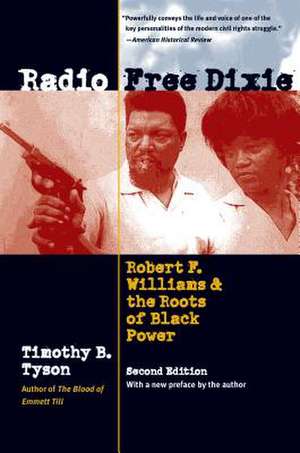 Radio Free Dixie, Second Edition de Timothy B. Tyson